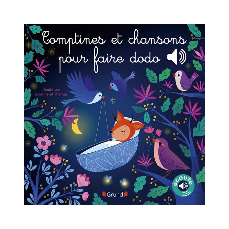 COMPTINES ET CHANSONS POUR FAIRE DODO - SOLENNE ET THOMAS - GRUND