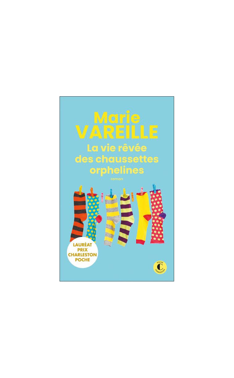 LA VIE REVEE DES CHAUSSETTES ORPHELINES - VAREILLE MARIE - CHARLESTON