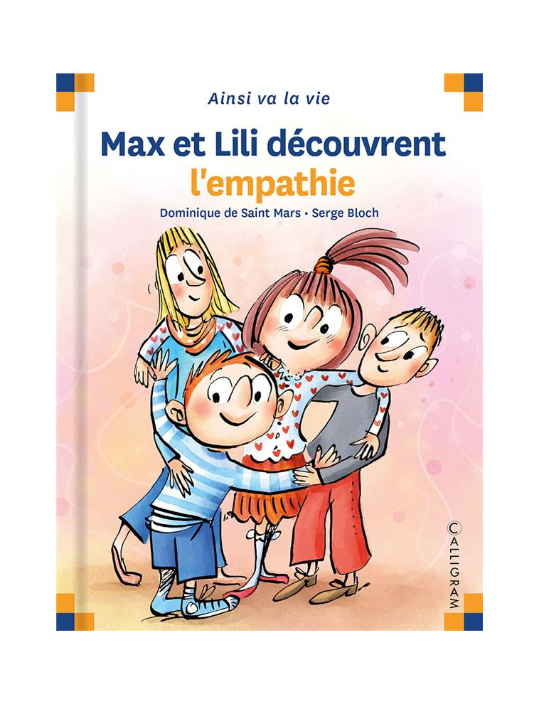 MAX ET LILI DECOUVRENT L EMPATHIE - DE SAINT MARS/BLOCH - CALLIGRAM