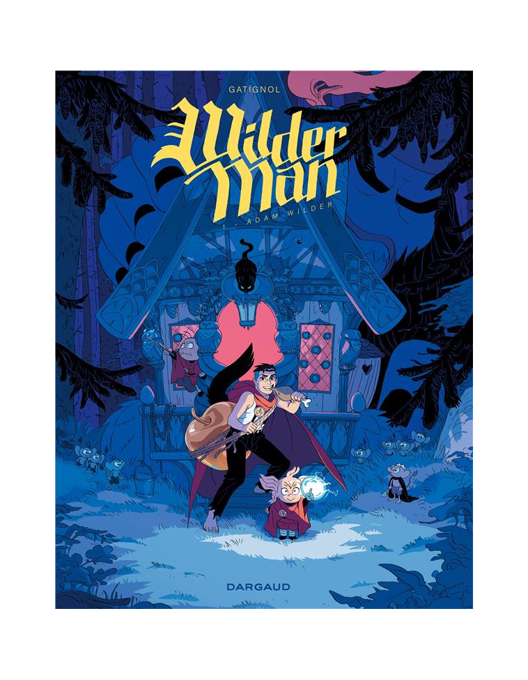 WILDERMAN - TOME 1 - ADAM WILDER - GATIGNOL  BERTRAND - DARGAUD