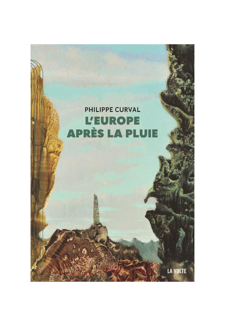 L-EUROPE APRES LA PLUIE - CURVAL PHILIPPE - VOLTE