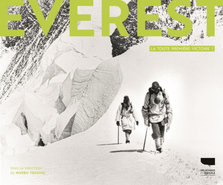 Everest - Lavaud Sophie, Taussig Sylvie, Tenzing Norbu - DELACHAUX