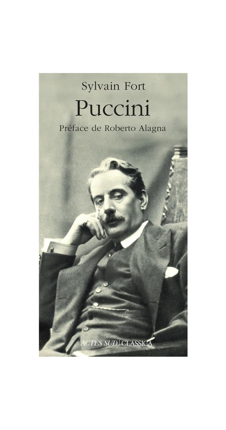 PUCCINI - FORT/ALAGNA - ACTES SUD