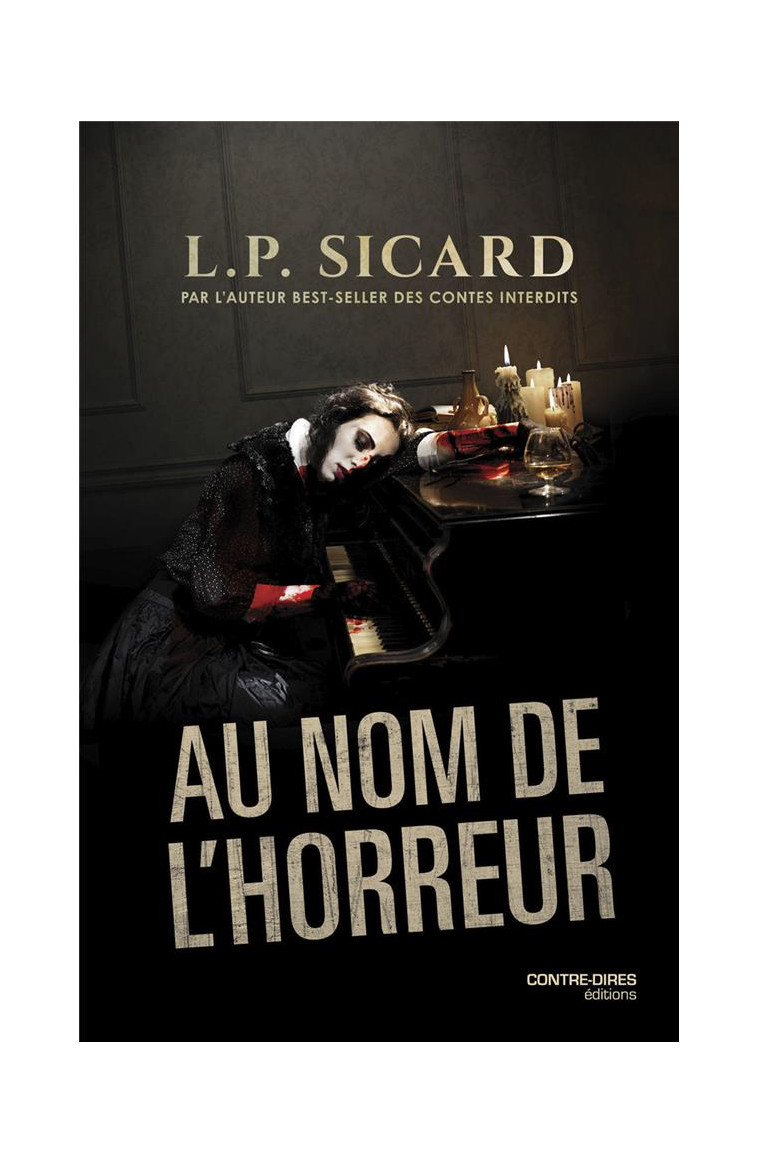 AU NOM DE L-HORREUR - SICARD LOUIS-PIER - CONTRE DIRES