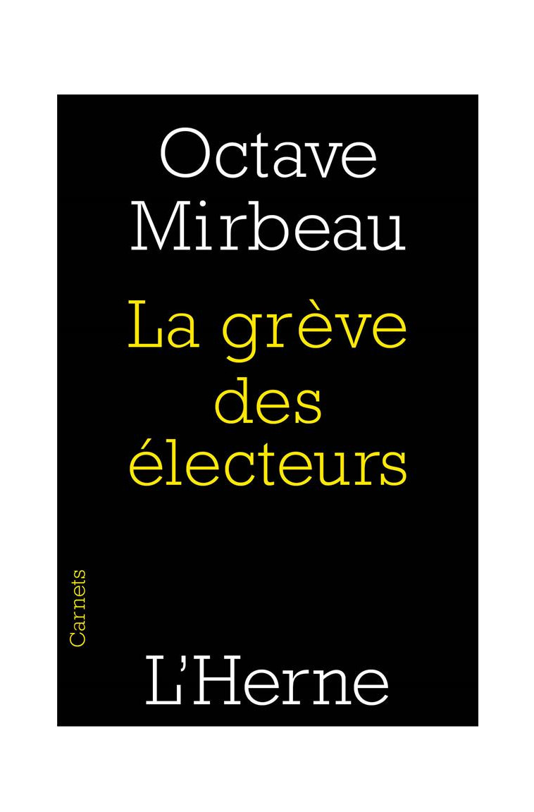 LA GREVE DES ELECTEURS - MIRBEAU OCTAVE - Herne