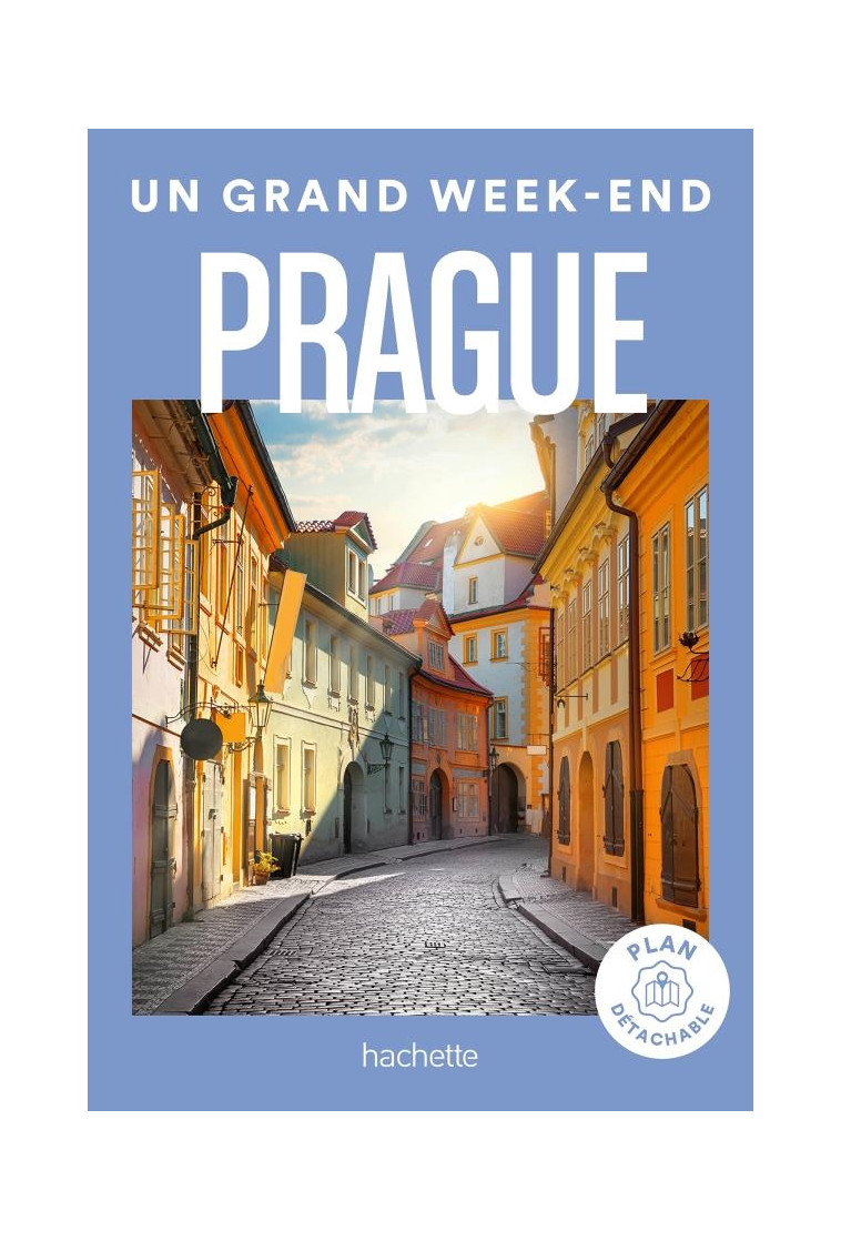 PRAGUE. UN GRAND WEEK-END - COLLECTIF - HACHETTE