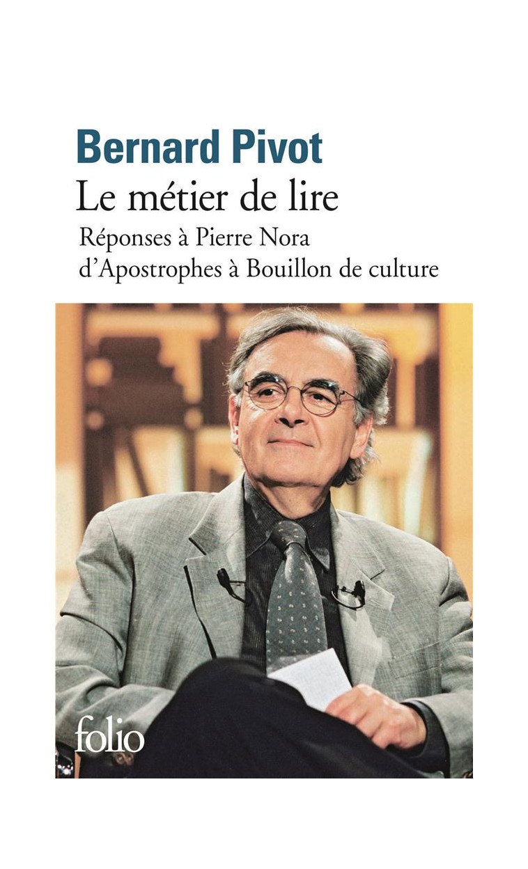 LE METIER DE LIRE - REPONSES A PIERRE NORA - PIVOT BERNARD - GALLIMARD