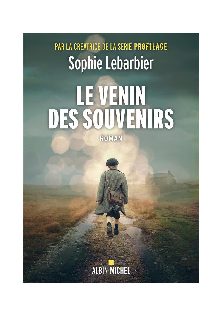 LE VENIN DES SOUVENIRS - LEBARBIER SOPHIE - ALBIN MICHEL