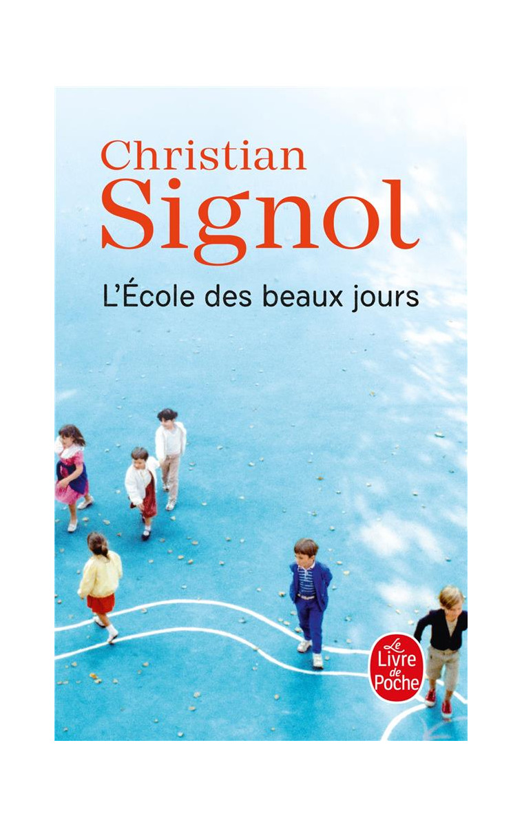 L-ECOLE DES BEAUX JOURS - SIGNOL CHRISTIAN - LGF/Livre de Poche