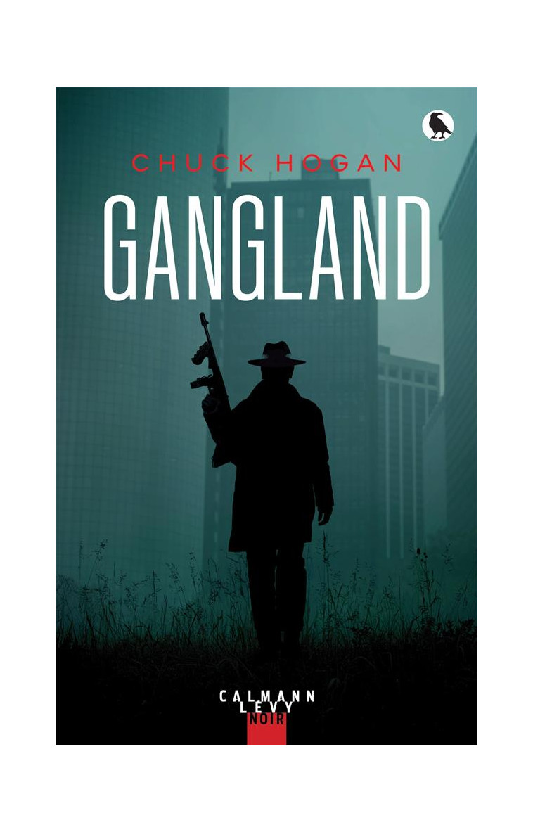 GANGLAND - HOGAN CHUCK - CALMANN-LEVY