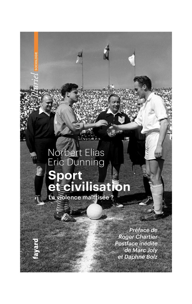 SPORT ET CIVILISATION - LA VIOLENCE MAITRISEE ? - ELIAS/DUNNING - PLURIEL