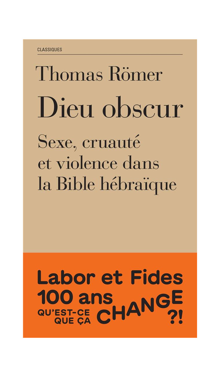 DIEU OBSCUR - SEXE, CRUAUTE ET VIOLENCE DANS L-ANCIEN TESTAMENT - ROMER THOMAS - SLATKINE