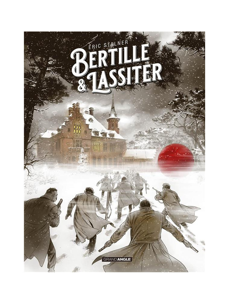 BERTILLE ET LASSITER - T01 - BERTILLE ET LASSITER - HISTOIRE COMPLETE - ERIC STALNER - BAMBOO