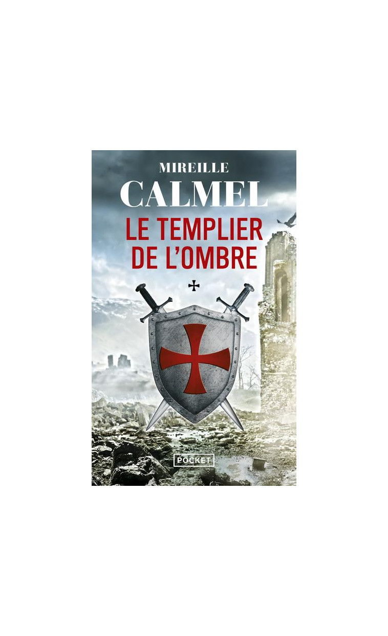 LE TEMPLIER DE L-OMBRE - CALMEL MIREILLE - POCKET