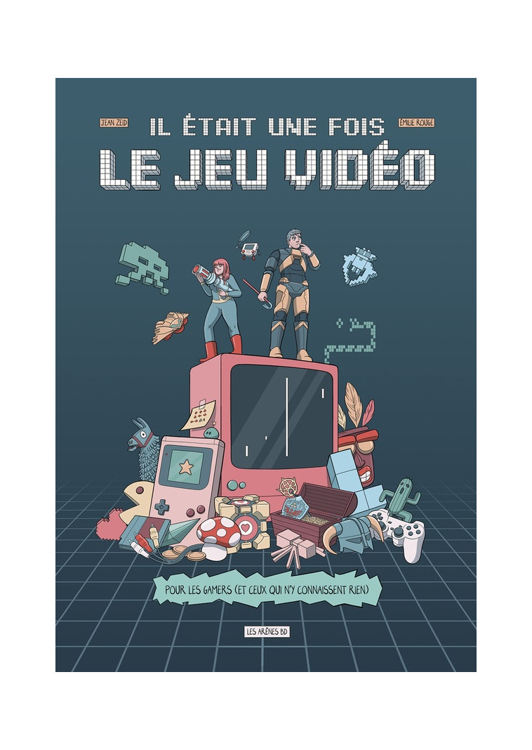 IL ETAIT UNE FOIS LE JEU VIDEO - ROUGE/ZEID - ARENES