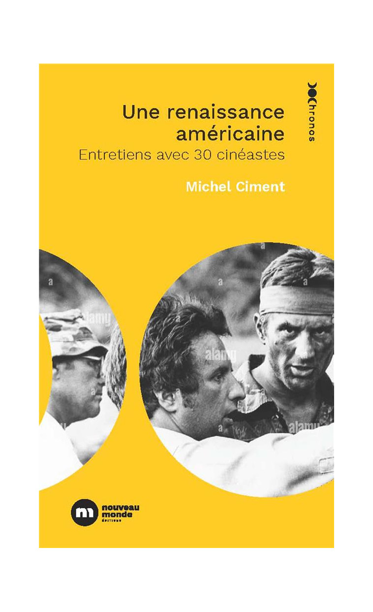 UNE RENAISSANCE AMERICAINE - 30 ENTRETIENS AVEC DES CINEASTES - CIMENT MICHEL - NOUVEAU MONDE