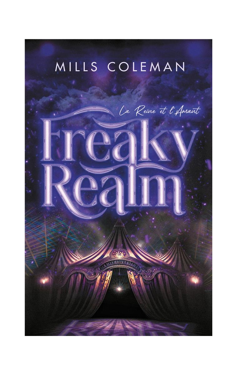 FREAKYREALM - PAR L-AUTRICE DE LA SERIE LIGHTS OUT - COLEMAN MILLS - HACHETTE