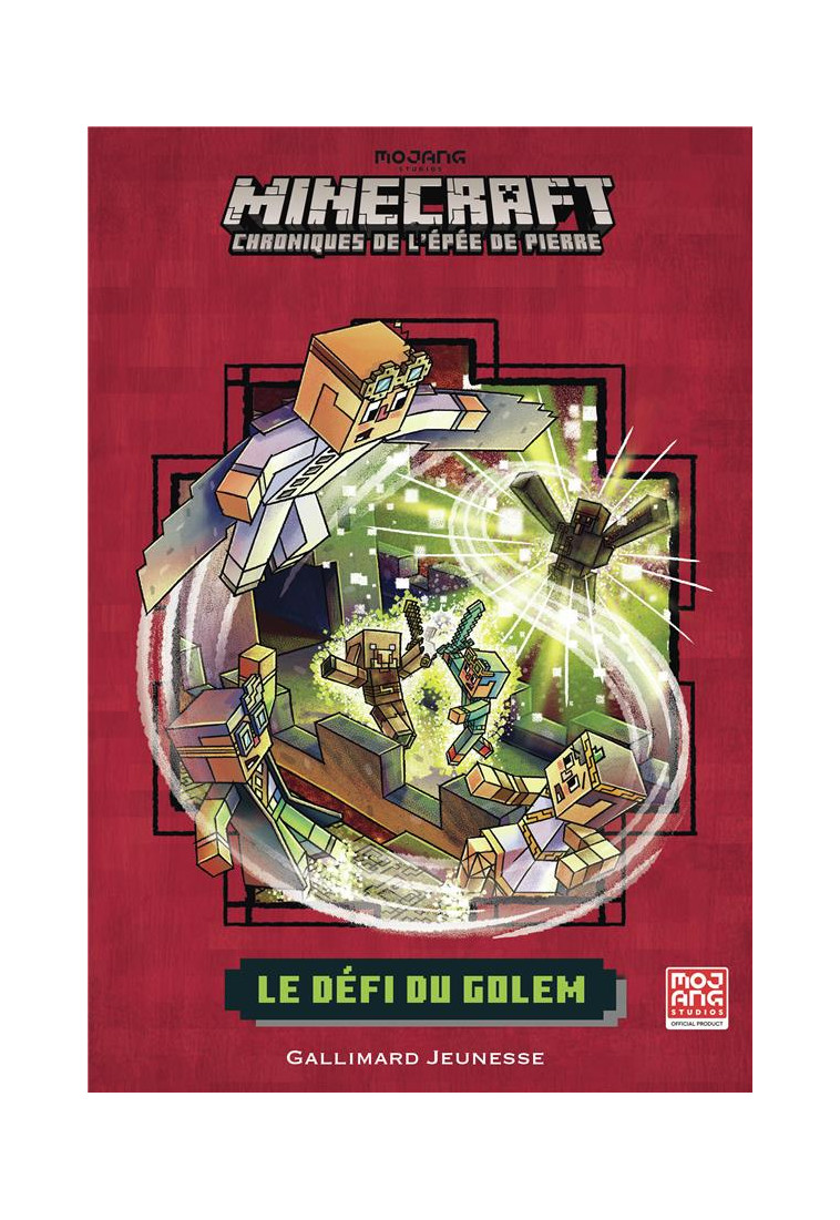 ROMANS MINECRAFT - LE DEFI DU GOLEM - CHRONIQUES DE L-EPEE DE PIERRE, TOME 5 - ELIOPULOS/BATSON - GALLIMARD