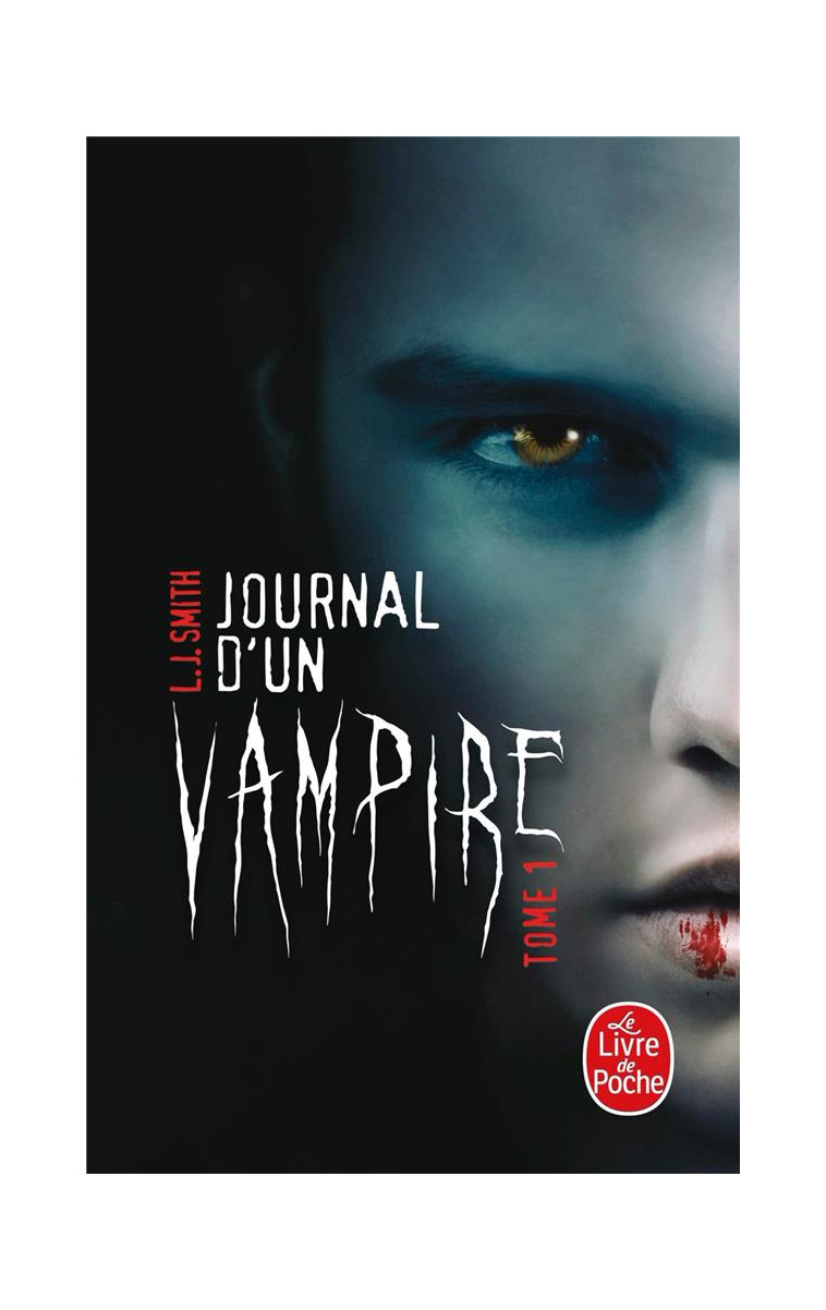 JOURNAL D-UN VAMPIRE, TOME 1 - SMITH L.J. - Le Livre de poche