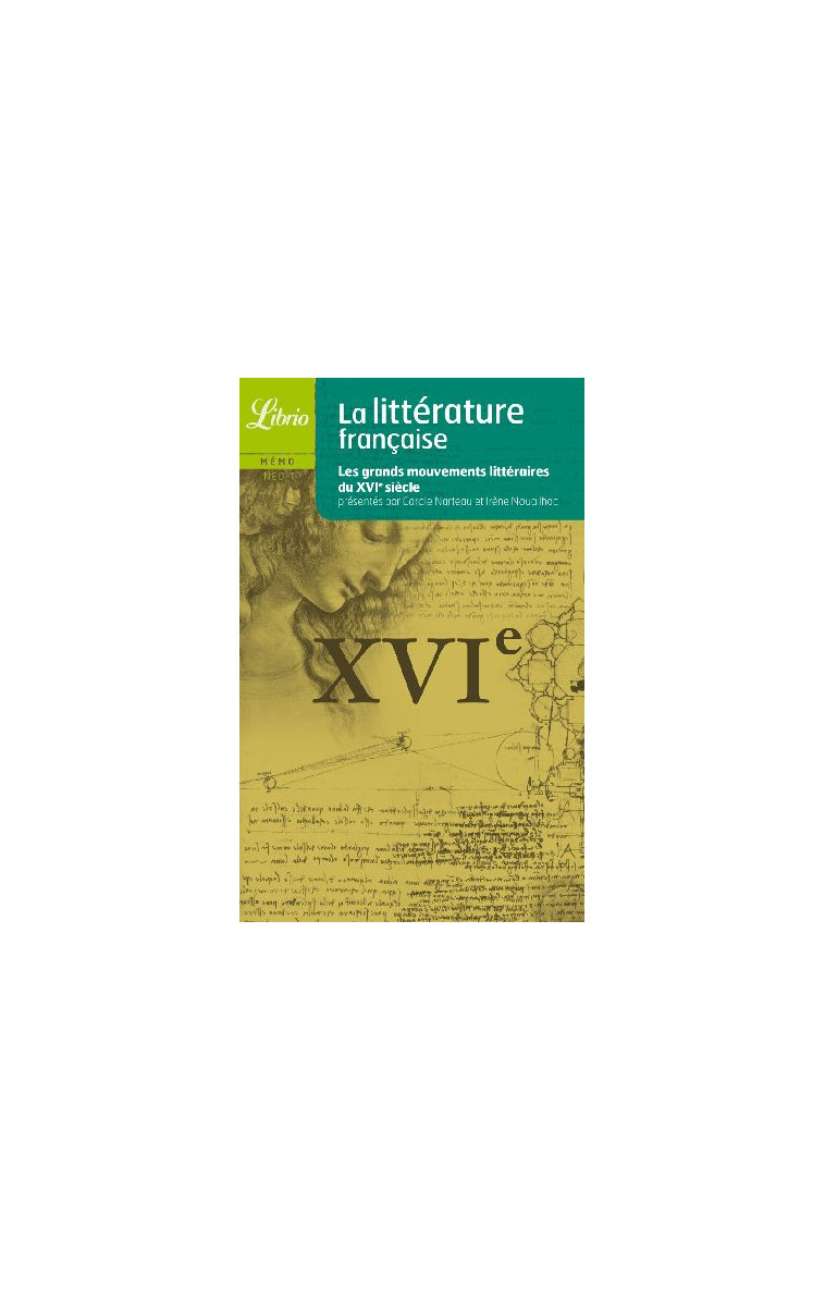 LITTERATURE FRANCAISE - LE XVIE SIECLE - NOUAILHAC/NARTEAU - J'AI LU