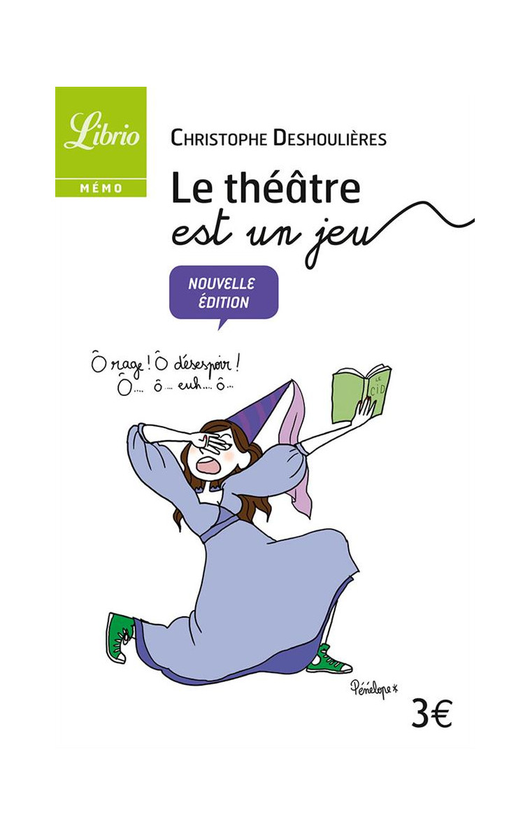 LE THEATRE EST UN JEU - DESHOULIERES C. - Librio