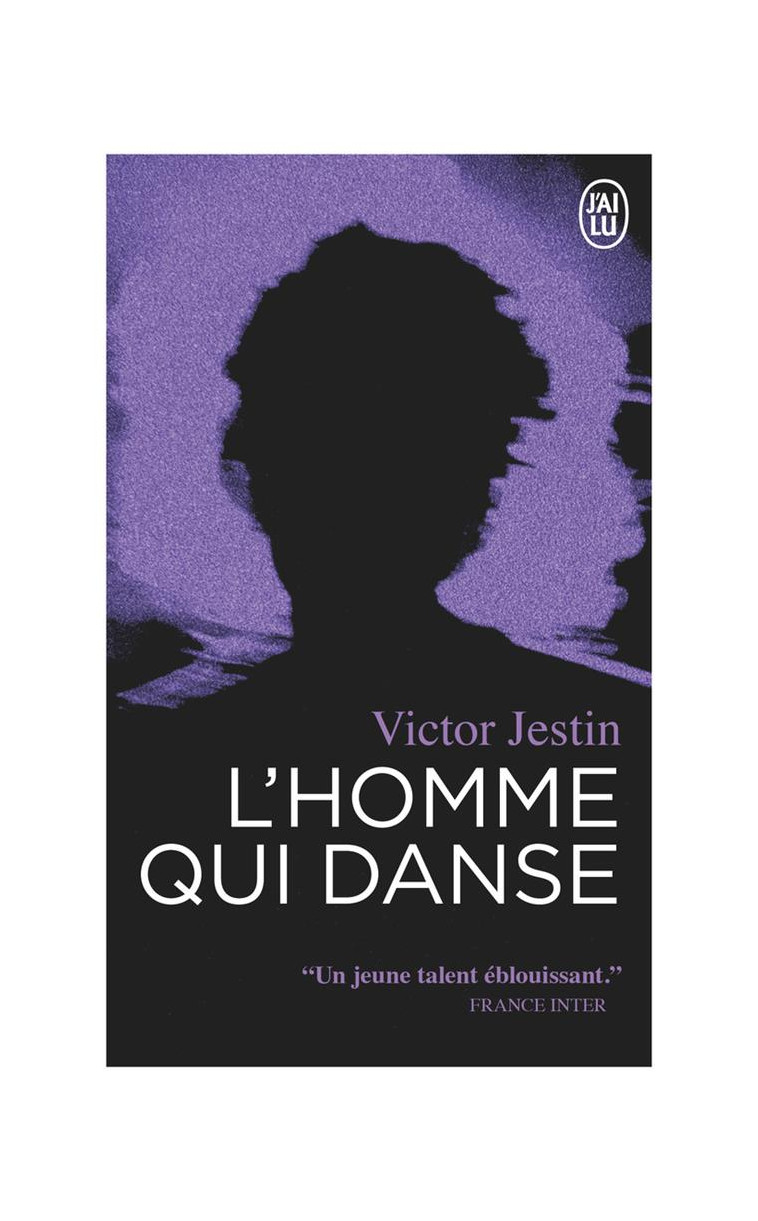 L-HOMME QUI DANSE - JESTIN VICTOR - J'AI LU