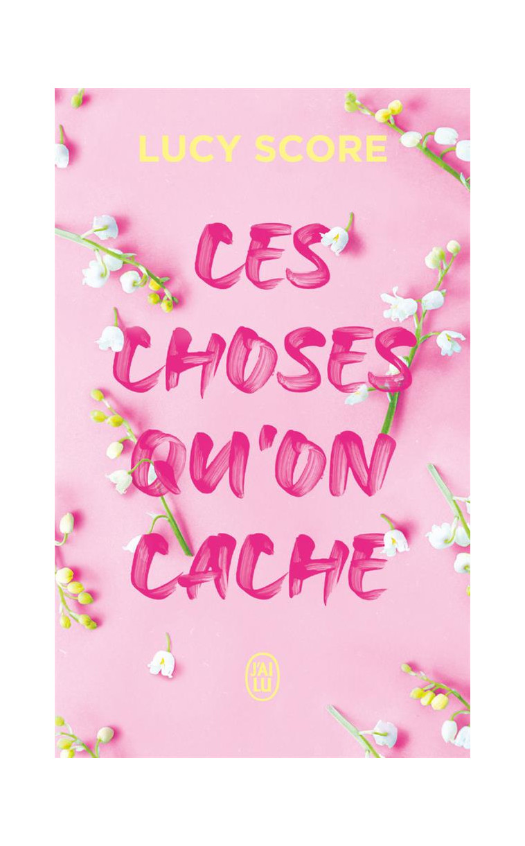 CES CHOSES QU-ON CACHE - VOL02 - SCORE LUCY - J'AI LU