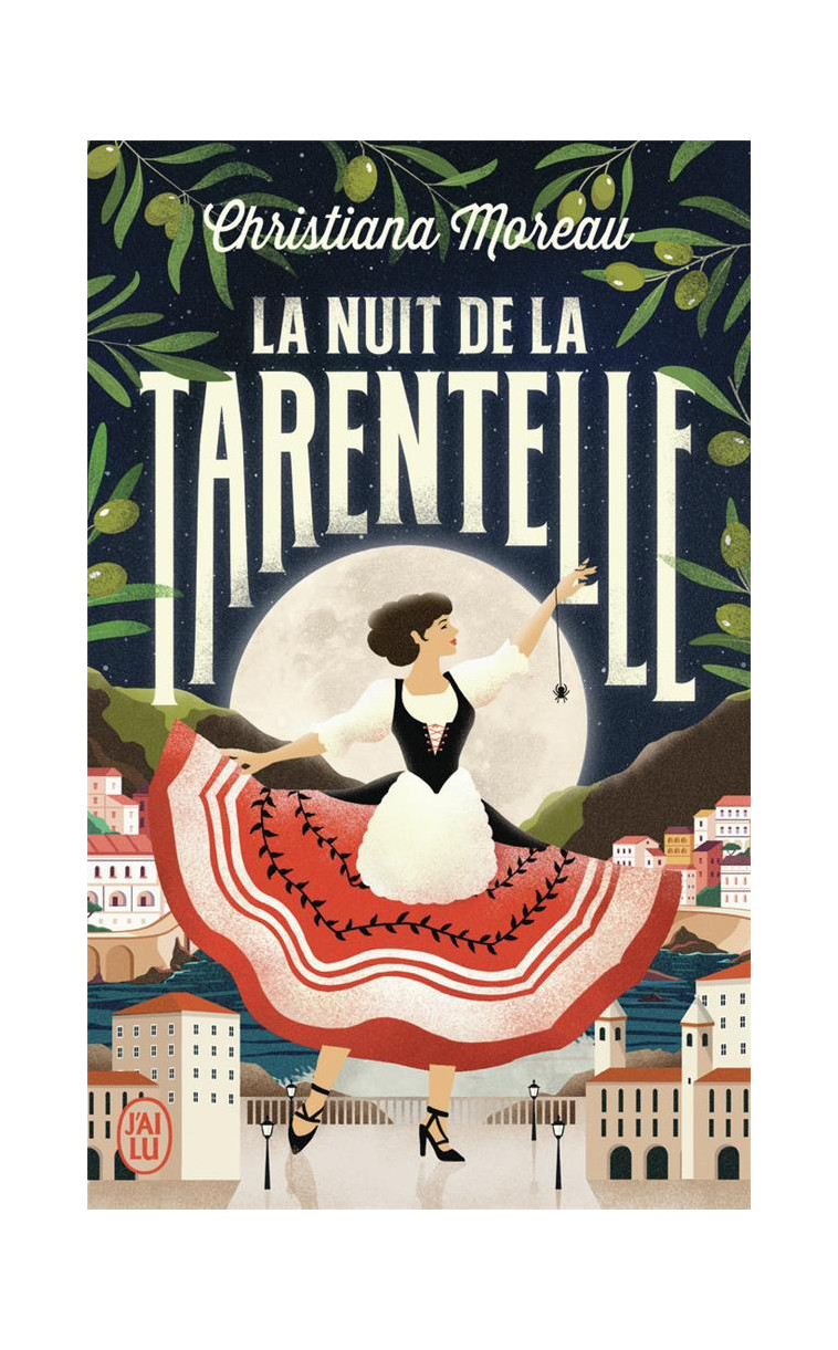 LA NUIT DE LA TARENTELLE - MOREAU CHRISTIANA - J'AI LU