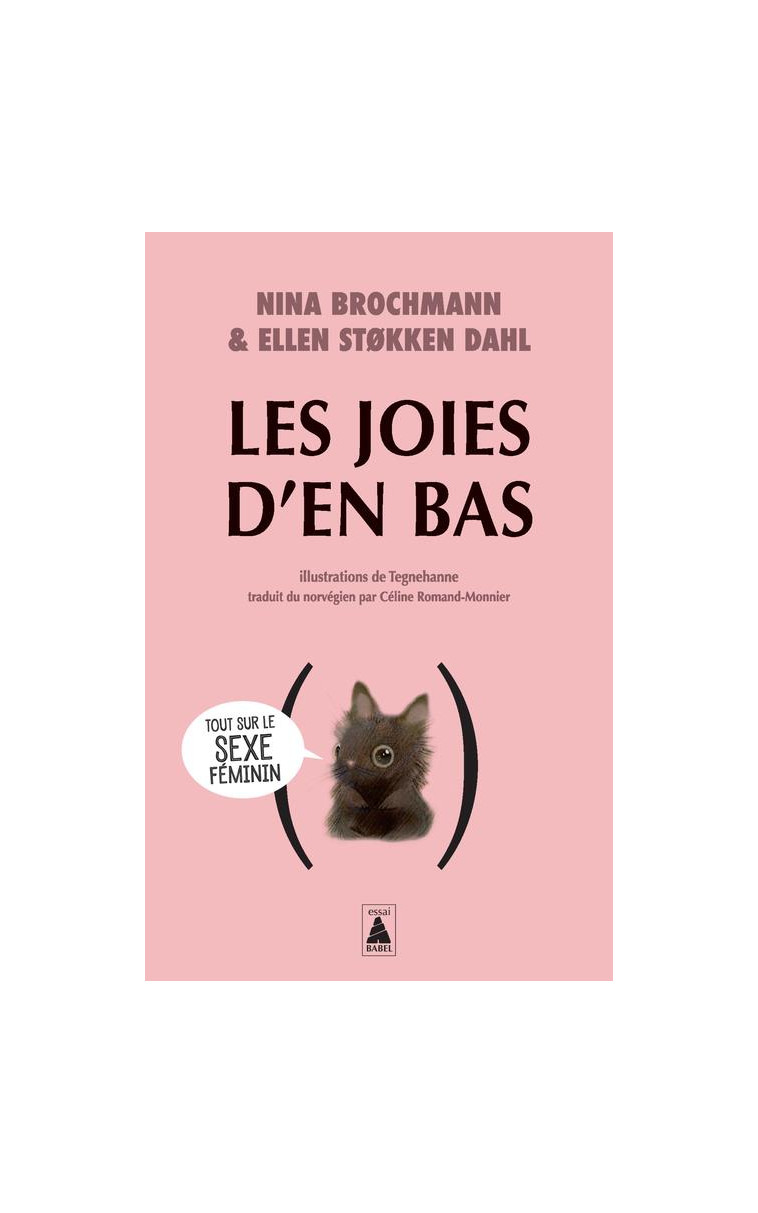 LES JOIES D-EN BAS - TOUT SUR LE SEXE FEMININ - BROCHMANN - ACTES SUD