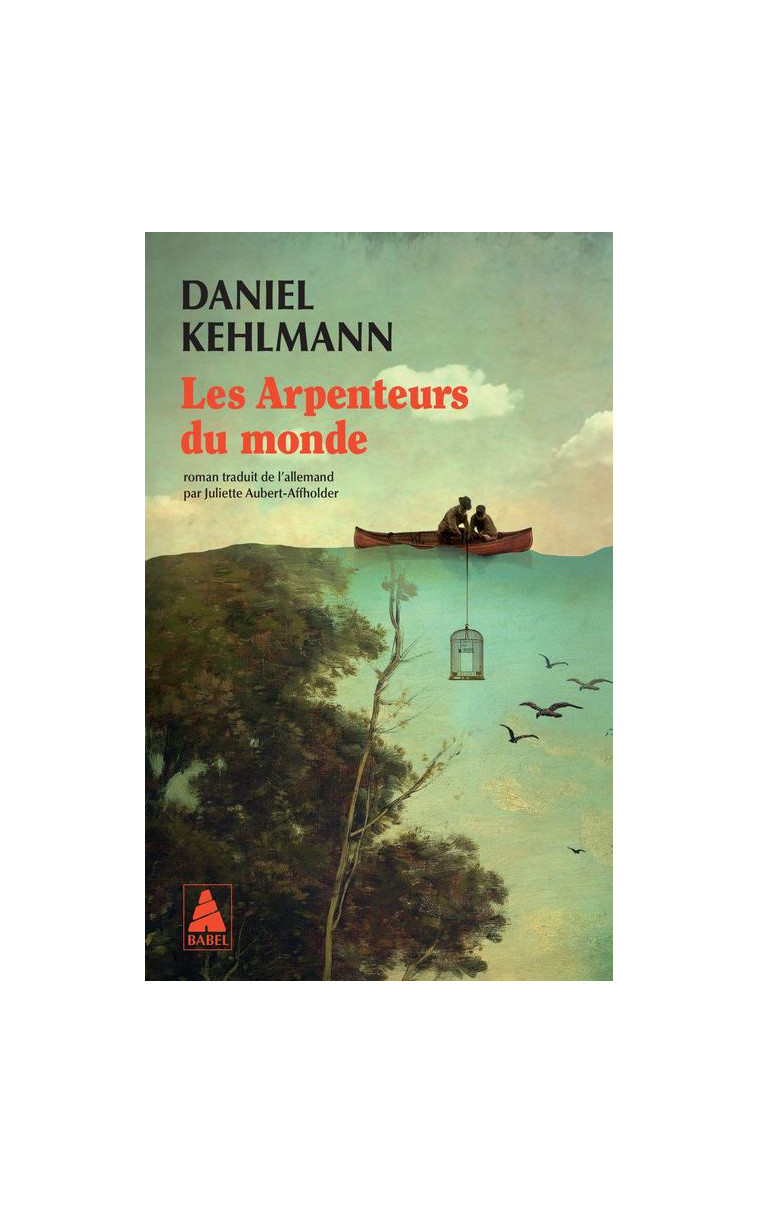 LES ARPENTEURS DU MONDE - KEHLMANN DANIEL - ACTES SUD