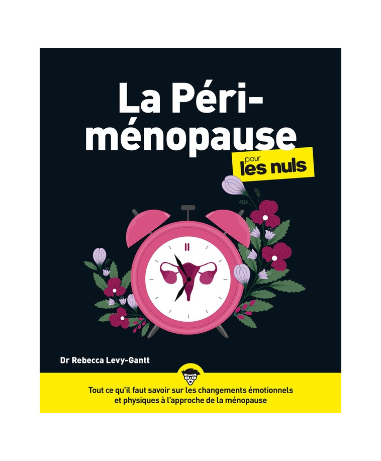 LA PERIMENOPAUSE POUR LES NULS, GRAND FORMAT - LEVY-GANTT REBECCA - FIRST