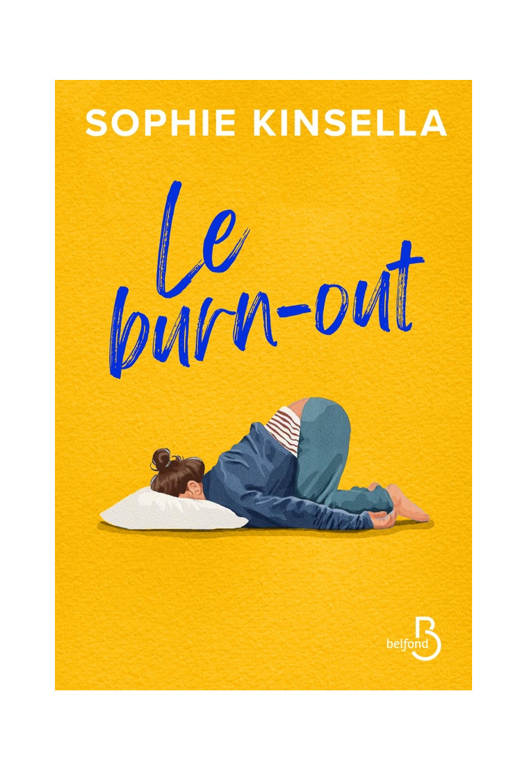 LE BURN-OUT - KINSELLA SOPHIE - BELFOND