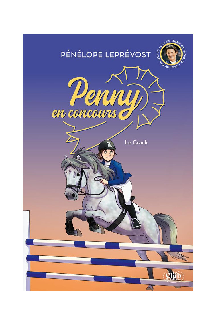 PENNY EN CONCOURS - NOUVELLE EDITION - TOME 1 LE CRACK - LEPREVOST PENELOPE - MICHEL LAFON