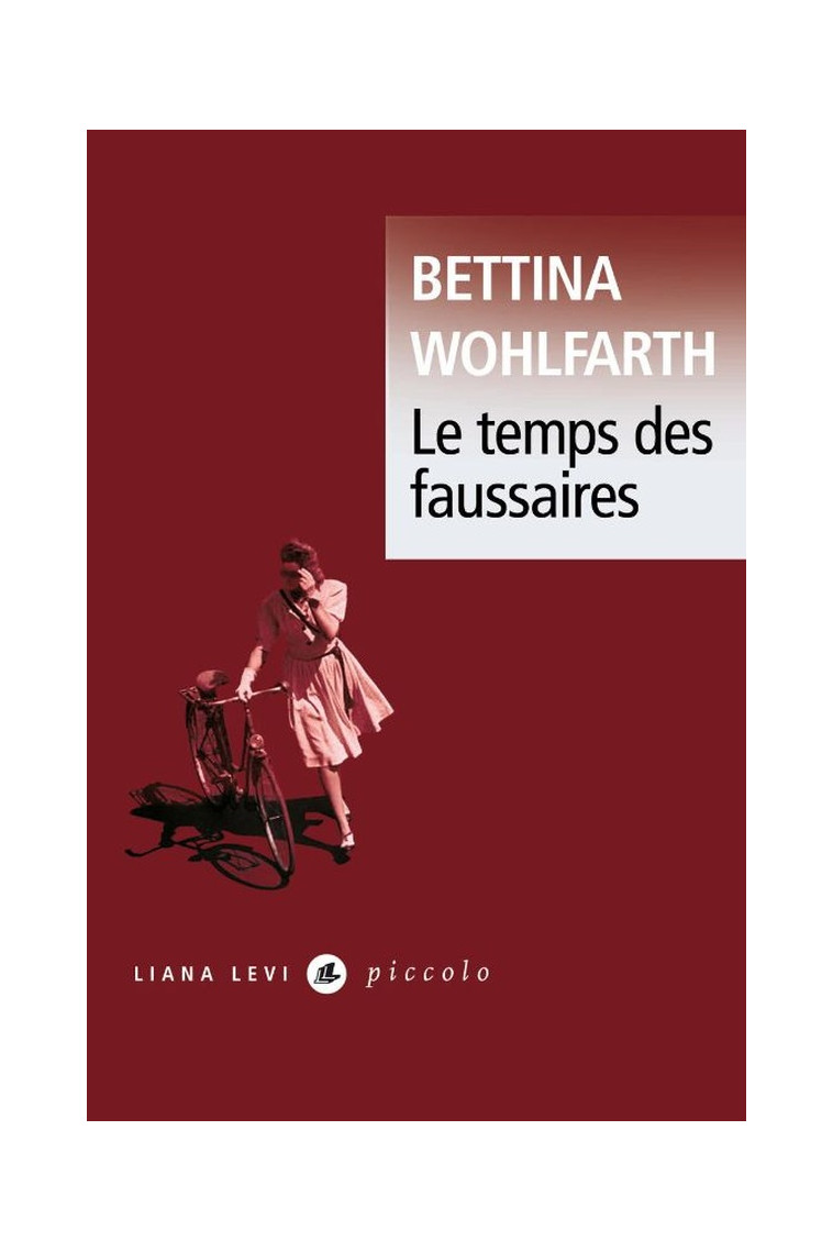 LE TEMPS DES FAUSSAIRES - WOHLFARTH BETTINA - LEVI