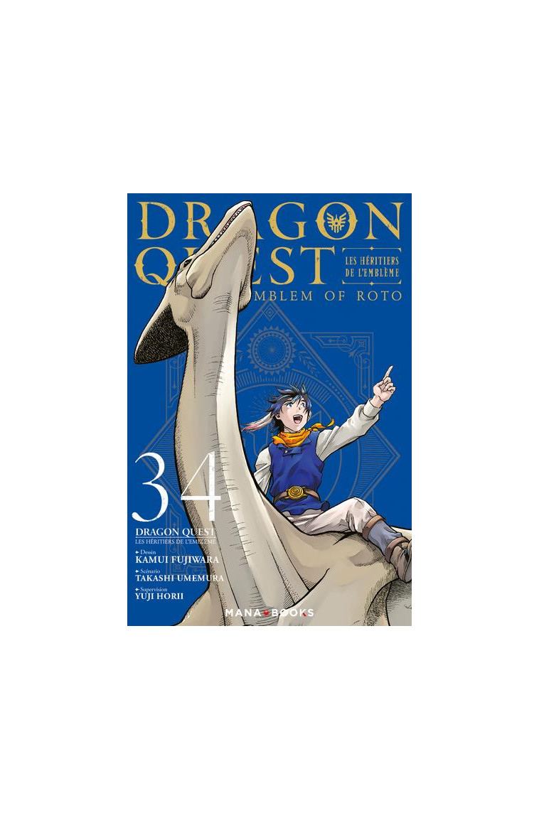 DRAGON QUEST LES HERITIERS DE L-EMBLEME - DRAGON QUEST - LES HERITIERS DE L-EMBLEME T34 - FUJIWARA/UMEMURA - MANA BOOKS