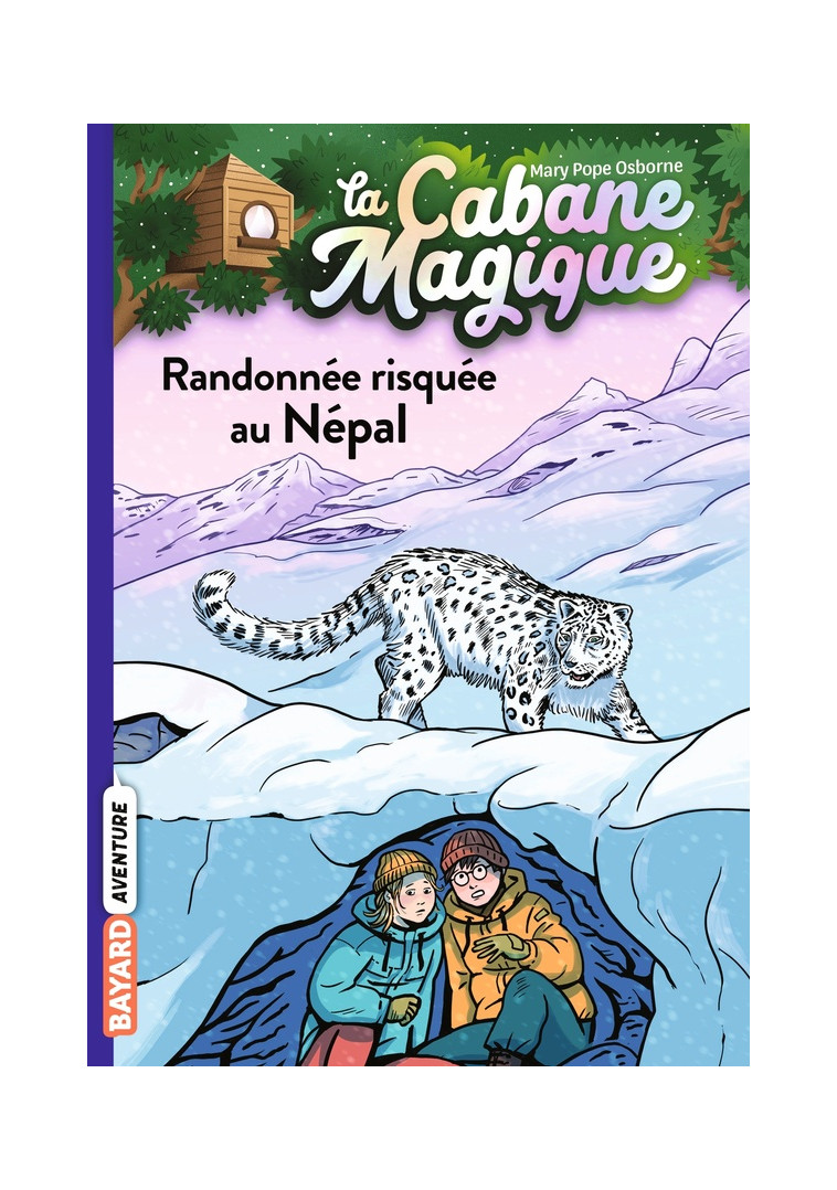 LA CABANE MAGIQUE, TOME 57 - RANDONNEE RISQUEE AU NEPAL - POPE OSBORNE/MASSON - BAYARD JEUNESSE