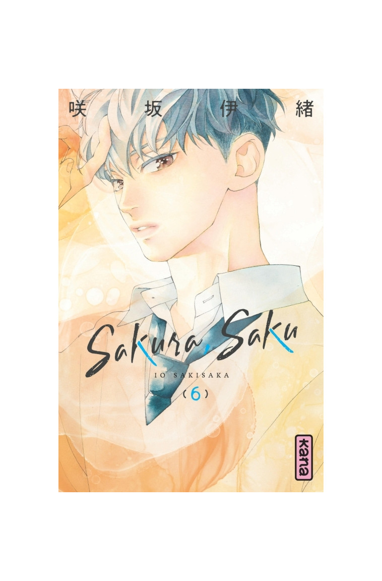 Sakura, Saku - Tome 6 -  Io Sakisaka - KANA