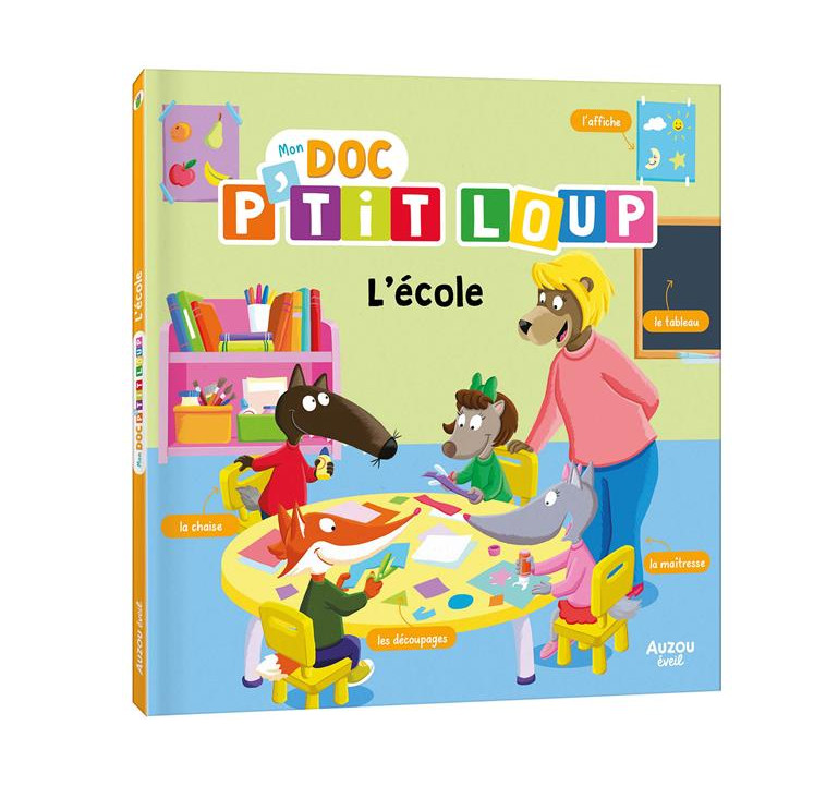 MON DOC- P-TIT LOUP - L-ECOLE - LALLEMAND/THUILLIER - PHILIPPE AUZOU