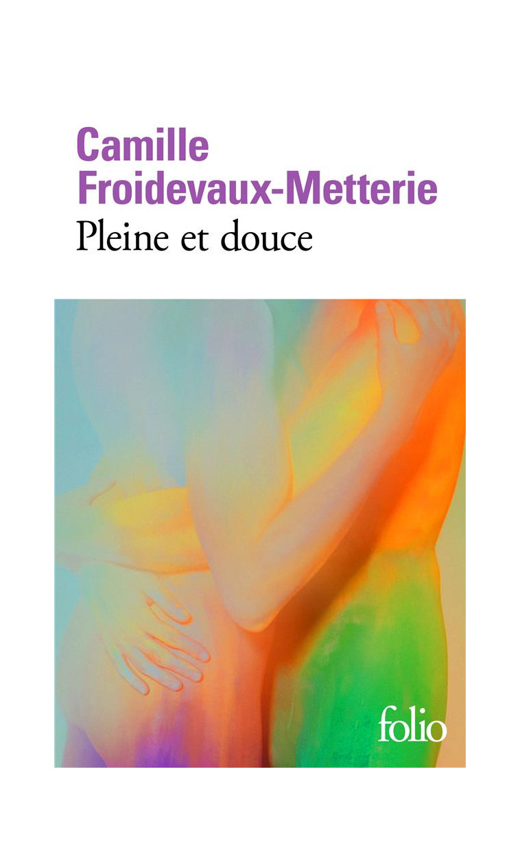 PLEINE ET DOUCE - FROIDEVAUX-METTERIE - GALLIMARD