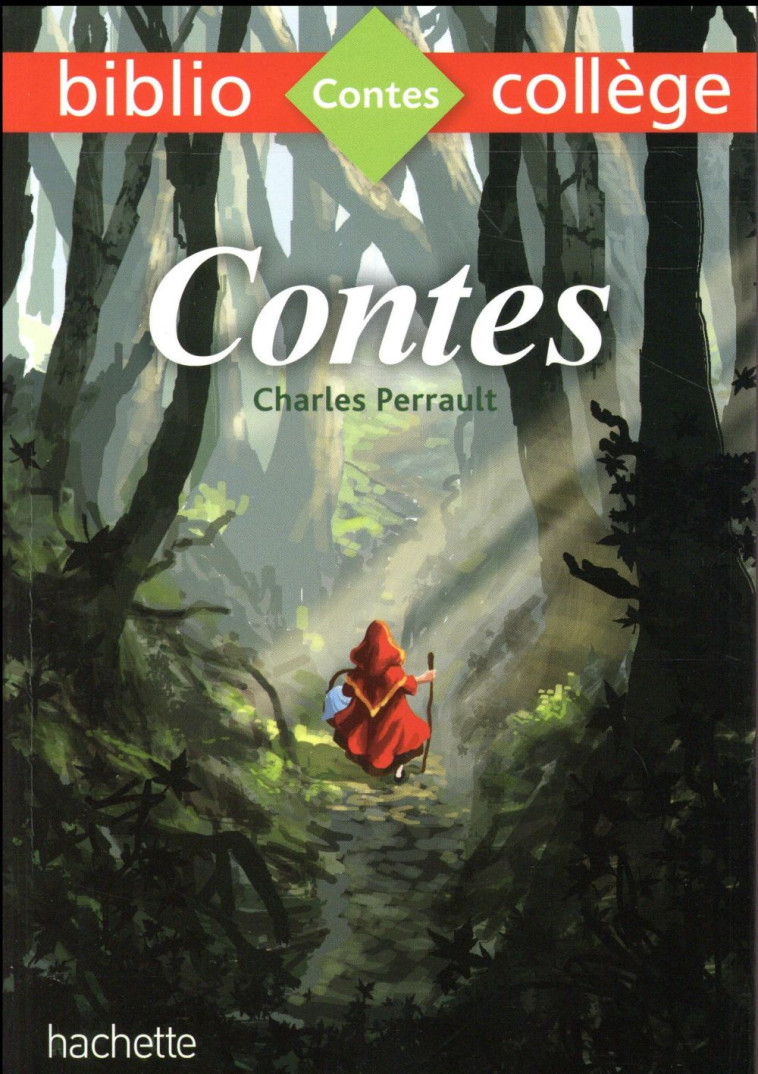 BIBLIOCOLLEGE - CONTES, CHARLES PERRAULT - PERRAULT/LEZIN - Hachette Education