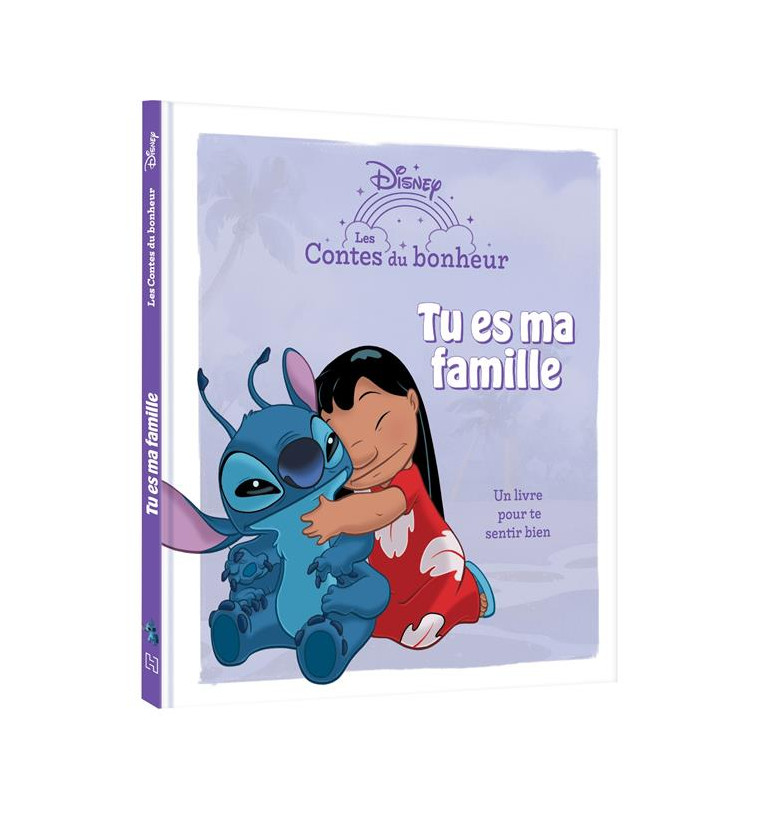 LILO ET STITCH - LES CONTES DU BONHEUR - TU ES MA FAMILLE - DISNEY - XXX - HACHETTE