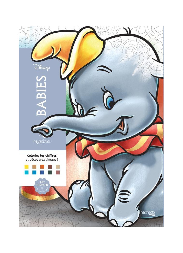 COLORIAGES MYSTERES DISNEY BABIES - PEREZ C-A. - HACHETTE