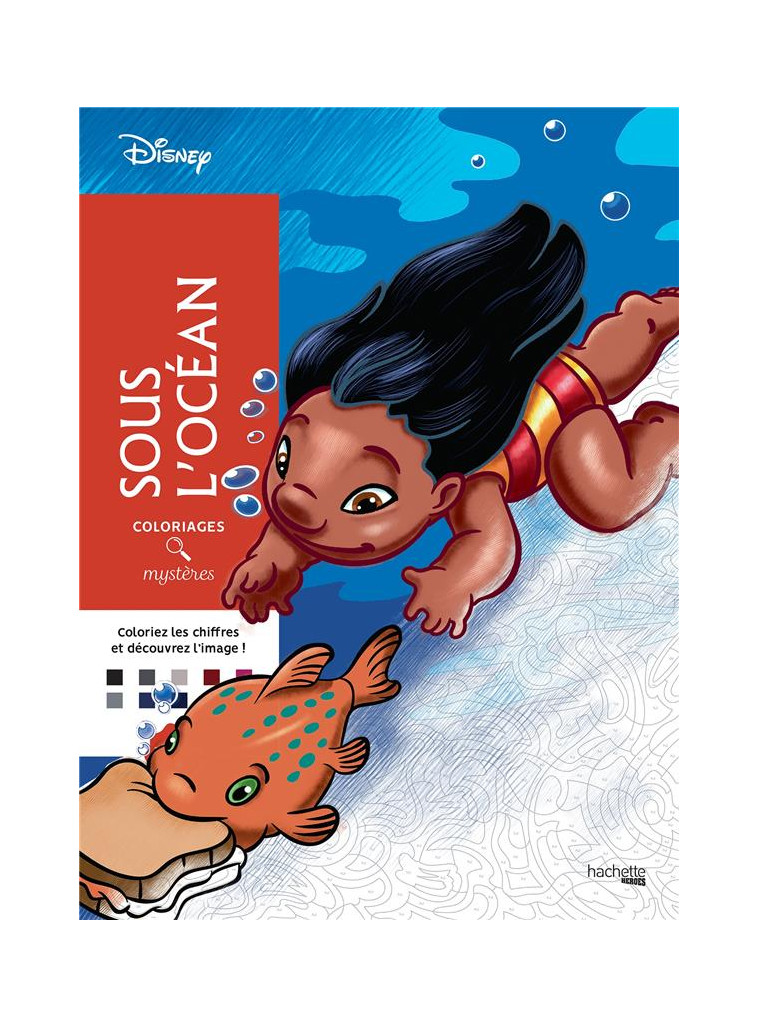 COLORIAGES MYSTERES DISNEY - SOUS L-OCEAN - KARAM ALEXANDRE - HACHETTE