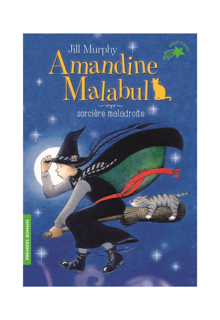 AMANDINE MALABUL, SORCIERE MALADROITE - MURPHY JILL - GALLIMARD