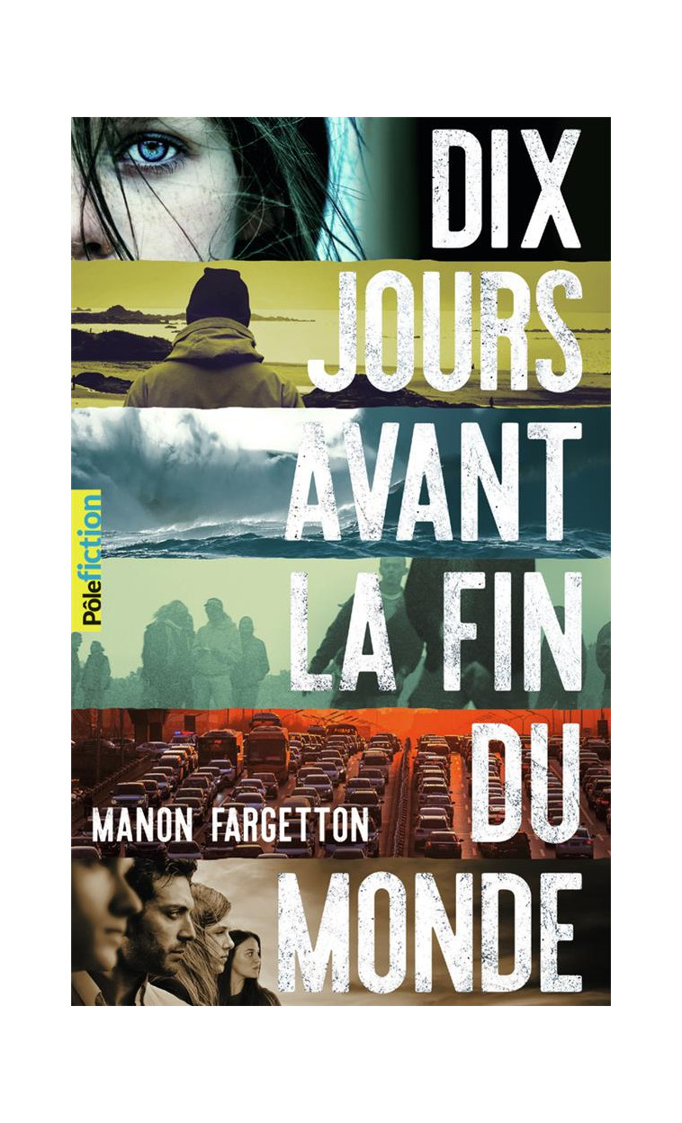 DIX JOURS AVANT LA FIN DU MONDE - FARGETTON MANON - GALLIMARD