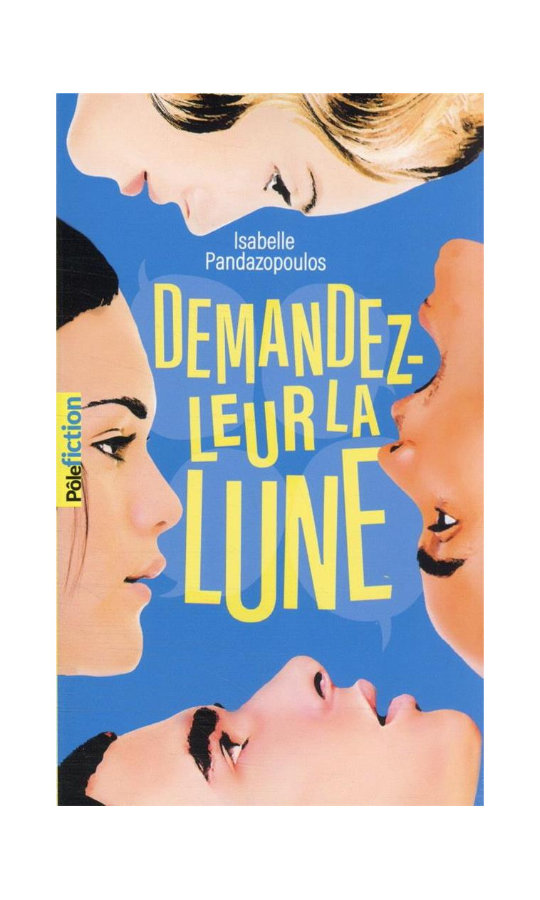 DEMANDEZ-LEUR LA LUNE - PANDAZOPOULOS I. - GALLIMARD