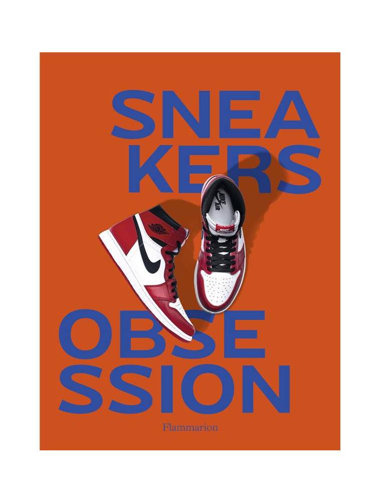 SNEAKERS OBSESSION - NOUVELLE EDITION - COLLECTIF - FLAMMARION