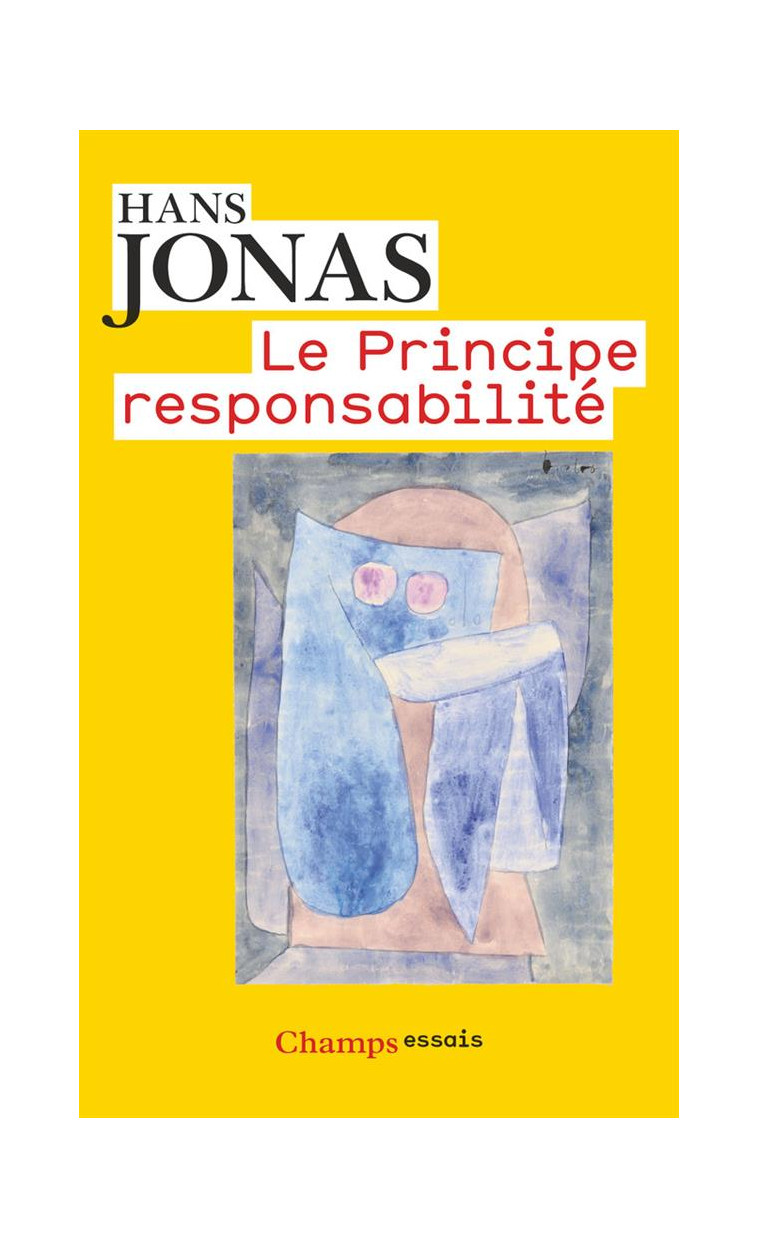 LE PRINCIPE RESPONSABILITE - UNE ETHIQUE POUR LA CIVILISATION TECHNOLOGIQUE - JONAS HANS - Flammarion