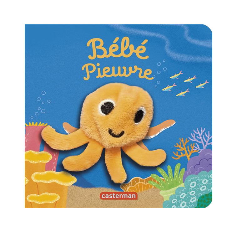 LES BEBETES - T122 - BEBE PIEUVRE - HUANG/IMAGEBOOKS - CASTERMAN