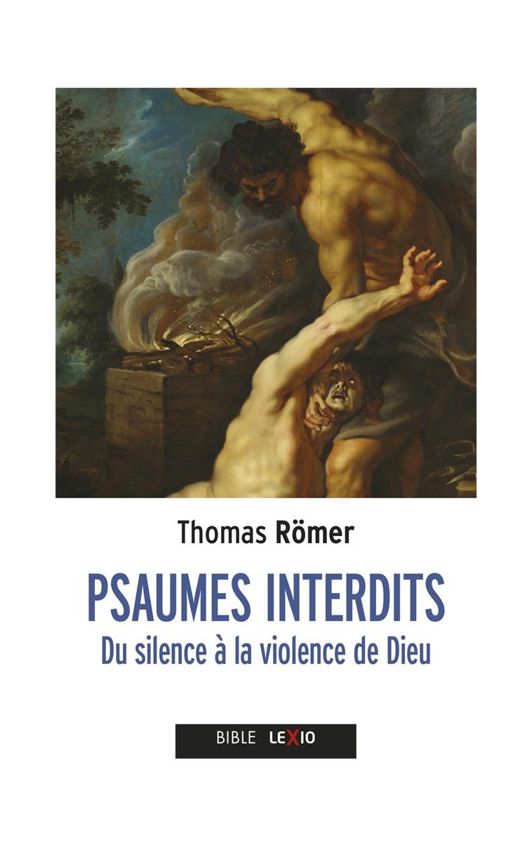 PSAUMES INTERDITS - DU SILENCE A LA VIOLENCE DE DIEU - ROMER THOMAS - CERF